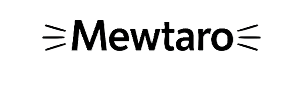 MEWTARO